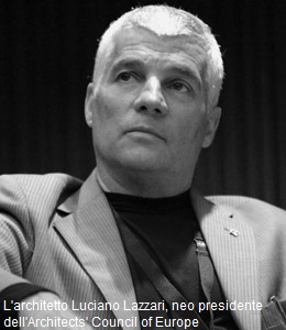 Luciano Lazzari, architetto triestino, neo presidente de l'Architects' Council of Europe